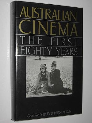 Australian Cinema, the First Eighty Years