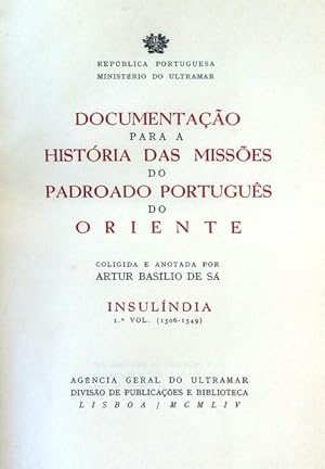 DOCUMENTAÇÃO PARA A HISTÓRIA DAS MISSÕES DO PADROADO PORTUGUÊS NO ORIENTE - INSULÍNDIA.
