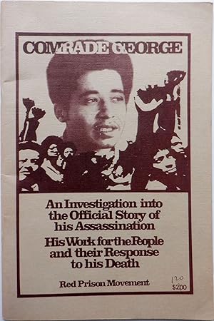 Comrade George. An Investigation into the Official Story of his Assassination. His Work for the P...