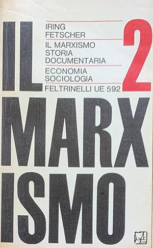 Il marxismo. Storia documentaria. Volume secondo