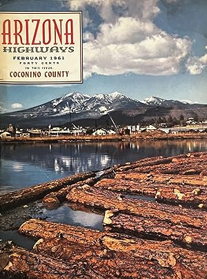 Arizona Highways; Coconino County, Feb 1961, Vol XXXVII [37], No 2