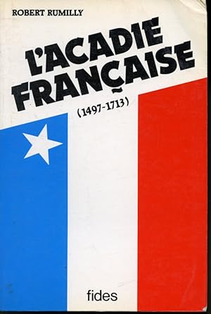 L'Acadie française (1497 - 1713)