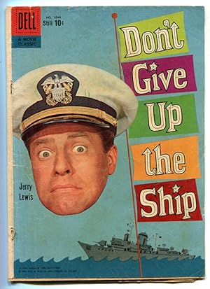 Don't Give Up the Ship (Comic Book -- Movie Classic No. 1049 starring Jerry Lewis)