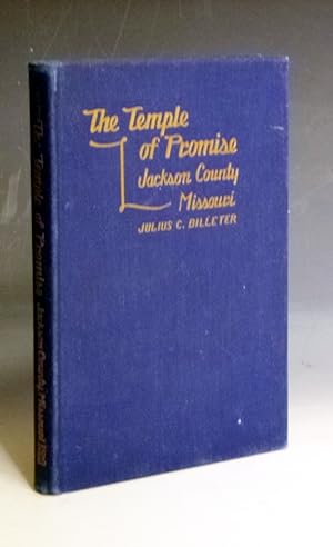 The Temple of Promise; Jackson County, Missouri
