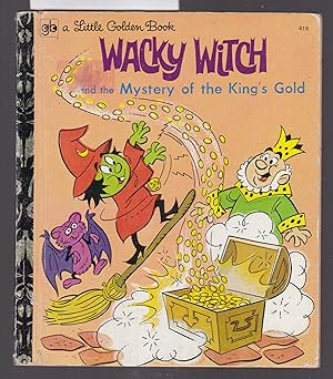 Wacky Witch and the Mystery of the King's Gold - A Little Golden Book No.416