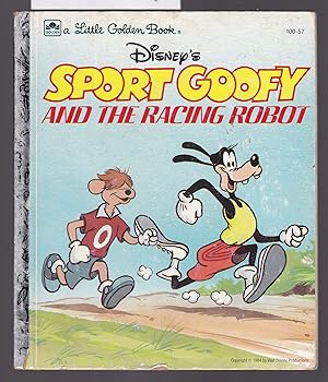 Disney's Sport Goofy and the Racing Robot - A Little Golden Book No.100-57