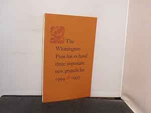 The Whittington Press has in hand three important new projects for 1994 & 19956