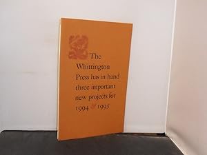 The Whittington Press has in hand three important new projects for 1994 & 19956