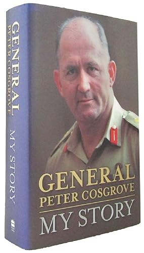 GENERAL PETER COSGROVE: MY STORY