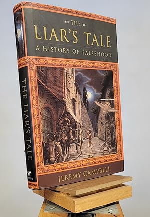 The Liar's Tale: A History of Falsehood
