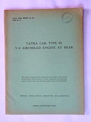 BIOS Final Report No 922. Tatra Car, Type 87, V-8 Aircooled Engine at Rear. British Intelligence ...