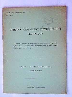 BIOS Final Report No 900. Item No 2. German Armament Development Technique. British Intelligence ...