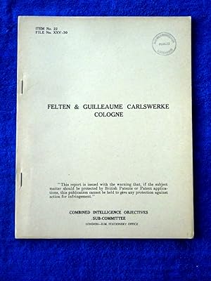 CIOS File No. XXV-30. Felten & Guilleaume Carlswerke Cologne. 14 June 1945. Germany, Combined Int...
