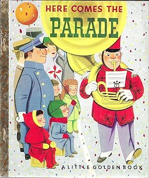 Here Comes The Parade (A Little Golden Book)