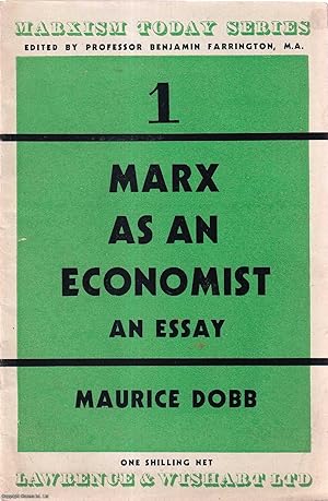 Marx as an Economist. An Essay from the Marxism Today Series. Published by Marxism Today 1946.
