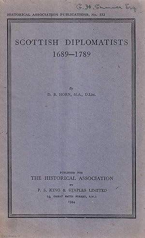 Scottish Diplomatists 1689-1789.