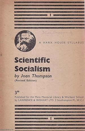 Scientific Socialism. (Revised Edition). Marx House Syllabus No. 1. Published by Marx Memorial Li...
