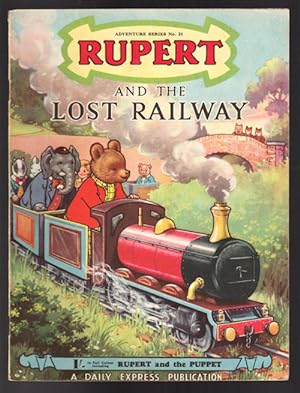 Rupert and the Lost Railway (Rupert Adventure Series No. 21)
