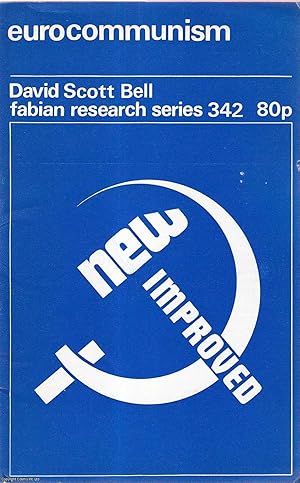 Eurocommunism. Fabian Research Series 342. Published by Fabian Society 1979.