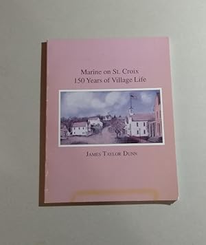 Marine on St. Croix: 150 Years of Village Life