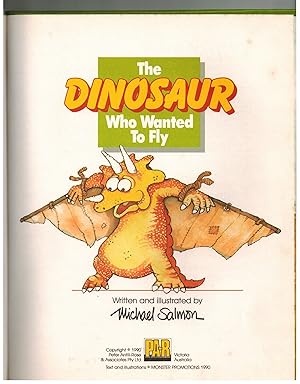 THE DINOSAUR WHO WANTED TO FLY