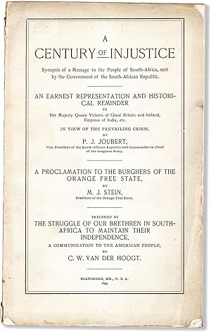 A Century of Injustice: synopsis of a message to the people of South-Africa, sent by the governme...