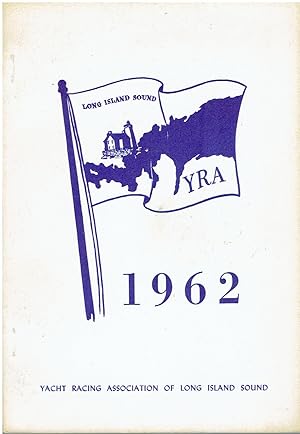 Yacht Racing Association of Long Island Sound - Year Book 1962 (YRA)