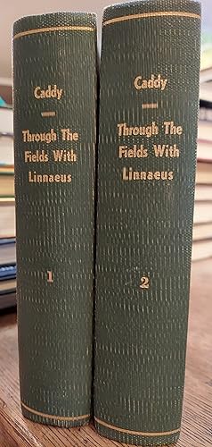 Through the Fields with Linnaeus : A Chapter in Swedish History (Two Volume Set)