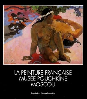 La peinture française: Musée Pouchkine Moscou