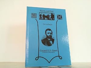 General U.S. Grant. Militärische Biographie.