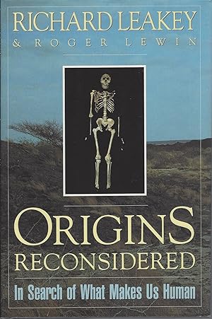 Origins Reconsidered, In Search Of What Makes Us Human