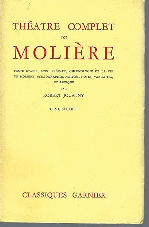 Théatre Complet De Molière. Texte Établi, Avec Préface, Chronologie De La Vie De Molière, Bibliog...