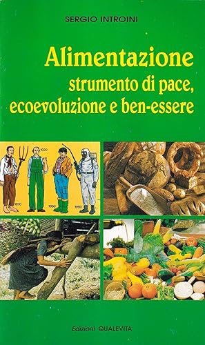 Alimentazione: strumento di pace, ecoevoluzione e ben-essere