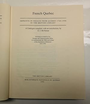 French Quebec. Imprints in French from Quebec, 1764-1900 in the British Library. Le Québec frança...
