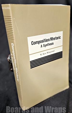 Composition/Rhetoric A Synthesis