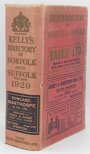 Kelly's Directory of the Counties of Norfolk & Suffolk (With Coloured Maps) 1929