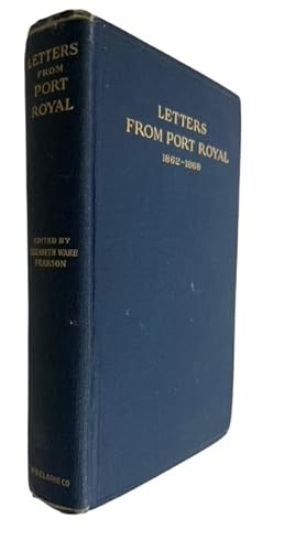 Letters from Port Royal Written at the Time of the Civil War