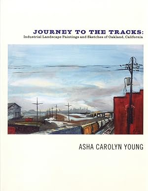 Journey to the Tracks: Industrial Landscape Paintings and Sketches of Oakland, California (1)