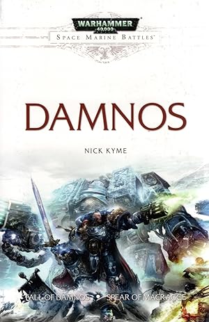 Damnos : Fall Of Damnos & Spear Of Macragge : Warhammer Series : Space Marine Battles :