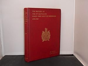 The History of the 3rd Battalion The King's Own Scottish Borderers, 1798-1907