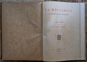 LA MECCANICA ALL'ESPOSIZIONE DI PARIGI 1878. RIVISTA ILLUSTRATA DIRETTA DAL PROF. GIUSEPPE COLOMBO