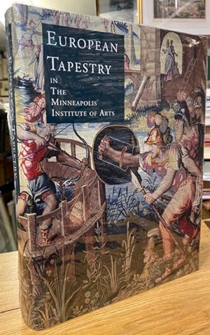 European Tapestry : In the Minneapolis Institute of Arts
