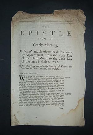 The Epistle from the Yearly-Meeting of Friends and Brethren, held in London, by Adjournment, from...