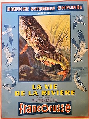 Histoire naturelle simplifiée, album n°3 - la vie des rivières