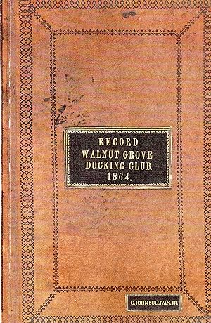 Record Walnut Grove Ducking Club 1864
