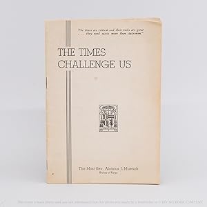 The Times Challenge Us