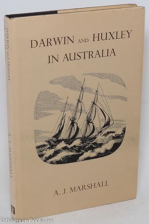 Darwin and Huxley in Australia