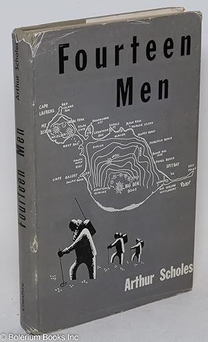 Fourteen Men. Story of the Australian Antarctic Expedition to Heard Island
