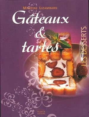 G?teaux & tartes - Martine Lizambard