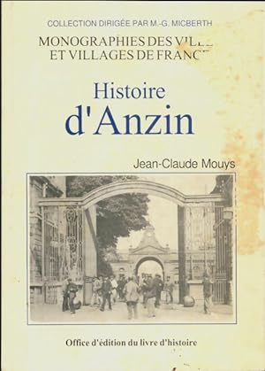Histoire d'Anzin - Jean-Claude Mouys